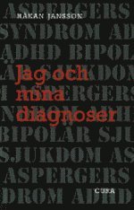 Jag och mina diagnoser (h�ftad)