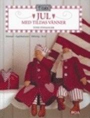 Jul med Tildas v�nner - s�mnad, applikationer, m�lning, kort (h�ftad)