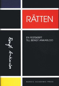 R�tten. En festskrift till Bengt Ankarkloo (h�ftad)
