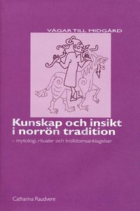 Kunskap och insikt i norr�n tadition (inbunden)