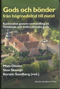Gods och b�nder fr�n h�gmedeltid till nutid. Kontinuitet genom omvandling (pocket)
