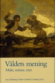 V�ldets mening : makt, minne, myt (inbunden)