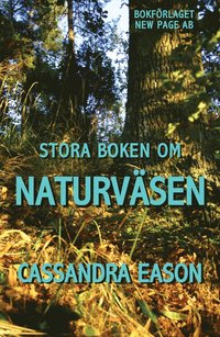 Stora boken om naturv�sen (h�ftad)