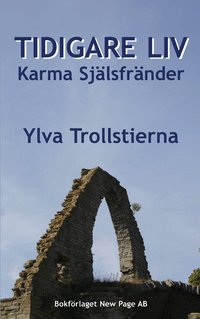 Tidigare liv Karma Sj�lsfr�nder (h�ftad)
