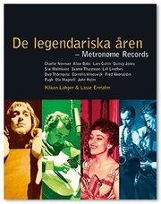 De legendariska �ren : Metronom Records (inbunden)