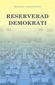 Reserverad demokrati : representation i ett m�ngetniskt Sverige