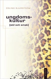Ungdomskultur, stil och smak (h�ftad)