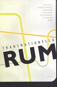 Transnationella rum : diaspora, migration och gr�ns�verskridande relationer (h�ftad)