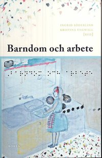 Barndom och arbete (h�ftad)
