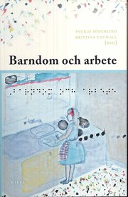 Barndom och arbete (h�ftad)