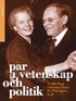 Par i vetenskap och politik : intellektuella �ktenskap i moderniteten