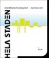 Hela staden : social h�llbarhet eller desintegration?