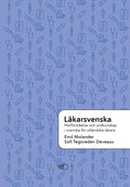 Lkarsvenska : hrfrstelse och ordkunskap i svenska fr utlndska lkare