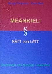 Me�nkieli r�tt och l�tt : grammatik och l�robok i me�nkieli (h�ftad)