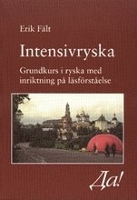 Intensivryska. Grundkurs i ryska med inriktning p� l�sf�rst�else (h�ftad)