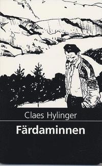 F�rdaminnen - bland norska diktare, fiskare och b�nder (pocket)