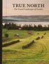 True North : The Grand Landscapes Of Sweden