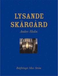 Lysande sk�rg�rd (inbunden)