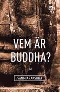 Vem r Buddha?