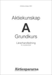 Aktiekunskap A : grundkurs : l�rarpaket (inbunden)