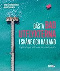Bsta badutflykterna i Skne och Halland : sydsveriges sknaste semesterprlor