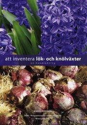 Att inventera l�k- och kn�lv�xter (h�ftad)