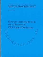 Etruscan Inscriptions from the Collections of Olof August Danielsson (h�ftad)