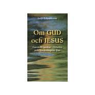 Om Gud och Jesus : Gardells tankar i Bibelns och forskningens ljus (h�ftad)