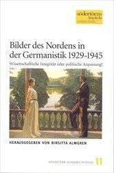 Bilder des Nordens in der Germanistik 1929-1945 : wissenschaftliche Integrit�t oder politische Anpassung? (h�ftad)