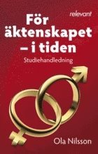 F�r �ktenskapet - i tiden : studiehandledning (h�ftad)