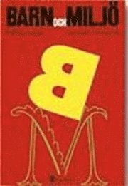 Barn och milj� : h�llbar utveckling (h�ftad)