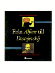 Fr�n Alfons till Dostojevskij : Barnkonventionen genom litteratur : texter (h�ftad)