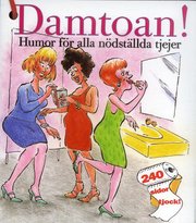 Damtoan : humor f�r alla n�dst�llda tjejer (h�ftad)