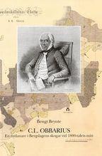 C. L. Obbarius. En nydanare i Bergslagens skogar vid 1800-talets mitt (inbunden)