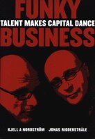 Funky business : talent makes capital dance (h�ftad)