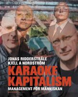 Karaokekapitalism : Management F�r M�nniskan (svensk utg�va) (h�ftad)