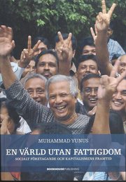 En v�rld utan fattigdom : socialt f�retagande och kapitalismens framtid (h�ftad)