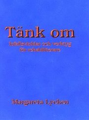 T�nk om : infallsvinklar och verktyg f�r rehabilitering (kartonnage)