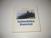 Isl�ndska Samtal : minnen och m�ten (inbunden)