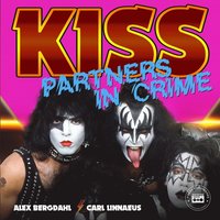 Kiss: Jakten p sanningen - Partners in Crime