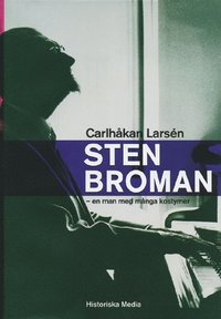 Sten Broman : -En Man Med M�nga Kostymer (h�ftad)