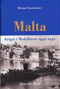 Malta : kriget i Medelhavet 1940-1942 (pocket)