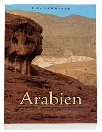 Arabien : hemliga rapporter : underr�ttelsedepescher juni 1916 - december 1918 och andra texter (inbunden)
