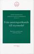 Fr�n sanningss�kande till styrmedel - Moderna utv�rderingar i offentlig sek
