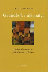 Grundbok i id�analys : det kritiska studiet av politiska texter och id�er (h�ftad)