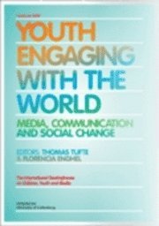 Youth engaging with the world : media, communication and social change (kartonnage)