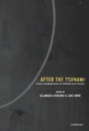 After the Tsunami : crisis communication in Finland and Sweden (inbunden)