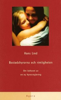 Bostadshyrorna och rimligheten (h�ftad)