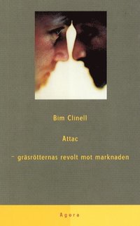 Attac - gr�sr�tternas revolt mot marknaden (pocket)