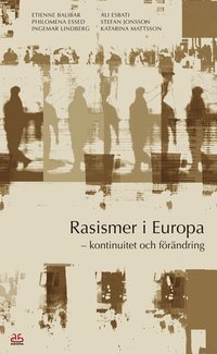 Rasismer i Europa : kontinuitet och f�r�ndring (pocket)